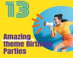 Exquisite Birthday party themes 