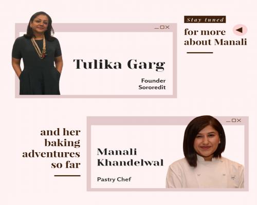 Pastry Chef Manali Khandelwal