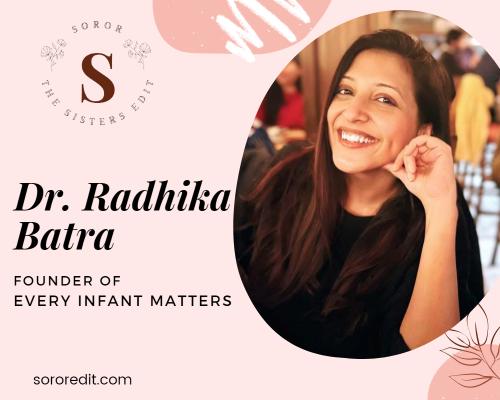 Meet Radhika Batra - Founder of Every Infant Matters