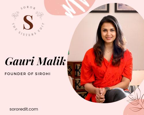 Meet Gauri Malik - Founder at Sirohi