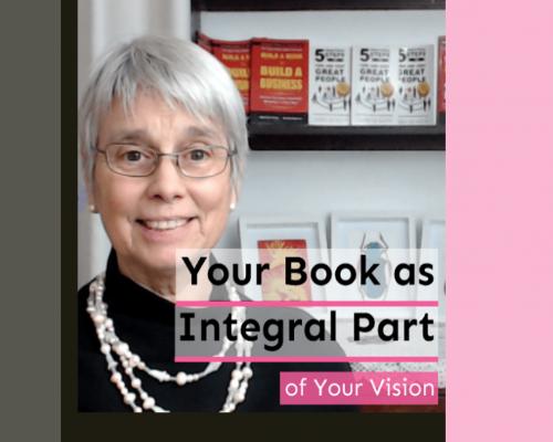 Writing your Book as Integral part of your Vision